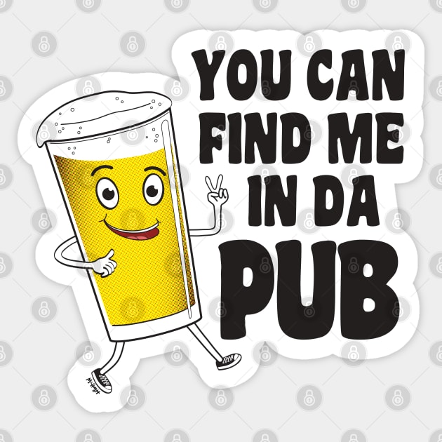 You Can Find Me In The Pub Sticker by mcillustrator